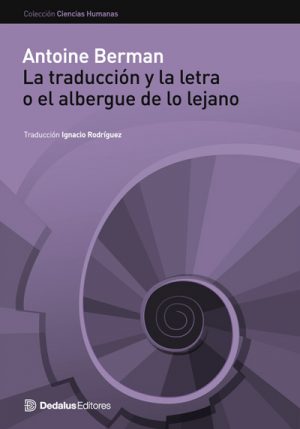 La traducción y la letra o el albergue de lo lejano